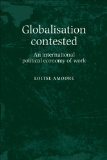 Globalisation Contested: An International Political Economy of Work