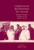 Christian responses to Islam: Muslim-Christian relations in the modern world