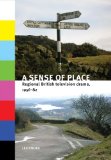 A Sense of Place: Regional British Television Drama, 1956-82