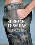 Surface tensions: Surface, finish and the meaning of objects (Studies in Design MUP)