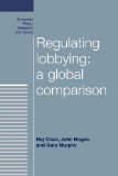 Regulating Lobbying: A Global Comparison (European Policy Research Unit)