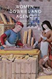 Women, Dowries and Agency: Marriage in Fifteenth-Century Valencia (Gender in History)