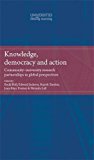 Knowledge, democracy and action: Community-university research partnerships in global perspectives (Universities and Lifelong Learning MUP)