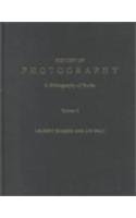 History of Photography: A Bibliography of Books, Volume 3