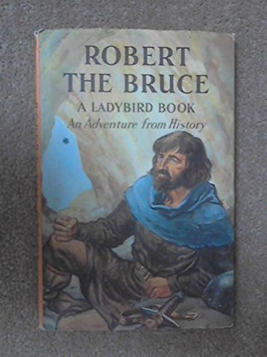 Robert the Bruce (Great Rulers)