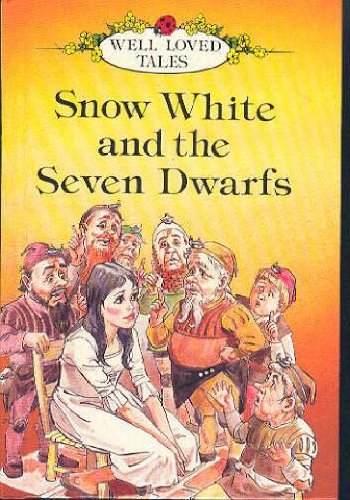 Snow White And The Seven Dwarfs (Well Loved Tales)