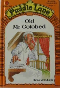 Old Mr. Gotobed (Puddle Lane Reading Program/Stage 3, Book 1)