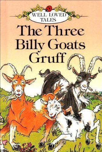 Three Billy Goats Gruff (Well Loved Tales)