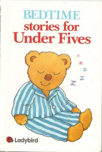 Bedtime : Stories for under Fives