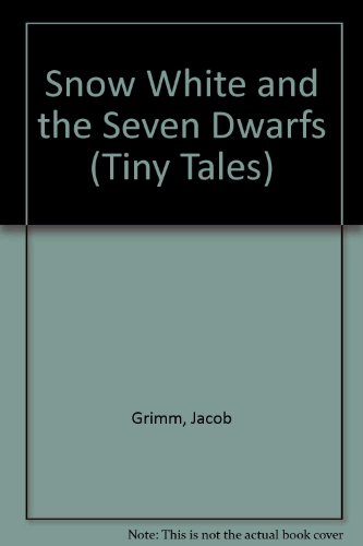 Snow White and the Seven Dwarfs (Tiny Tales)
