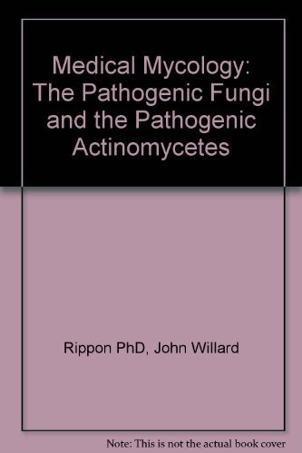 Medical Mycology: The Pathogenic Fungi and the Pathogenic Actinomycetes