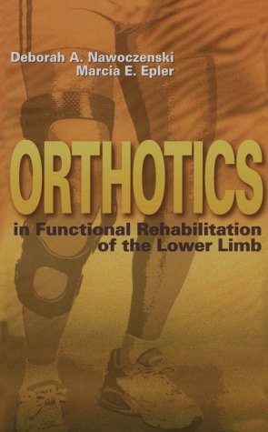 Orthotics in Functional Rehabilitation of the Lower Limb, 1e