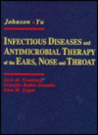 Infectious Disease and Antimicrobial Therapy of the Ears, Nose and Throat