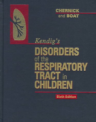 Kendig's Disorders of the Respiratory Tract in Children, 6e