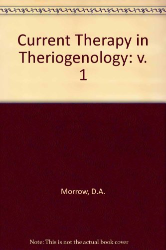 Current Therapy in Theriogenology: v. 1