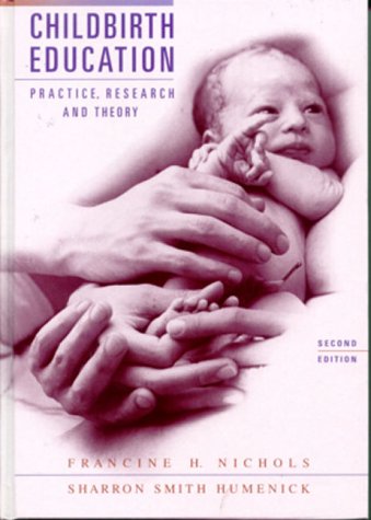 Book Cover Childbirth Education: Practice, Research and Theory