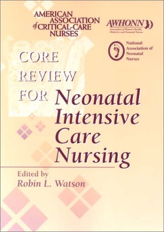 Book Cover Core Review Neonatal Intensive Care Nursing