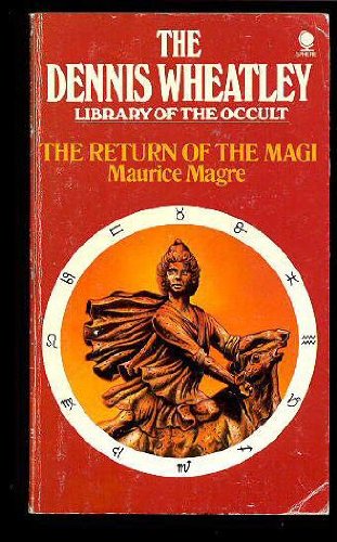 The Return of the Magi (Dennis Wheatley Library of the Occult)