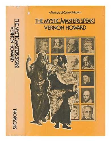 The Mystic Masters Speak: A Treasury of Cosmic Wisdom