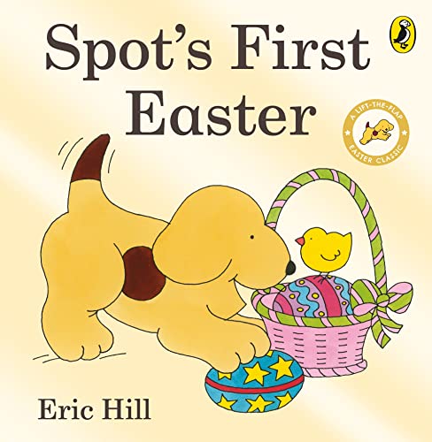 Book Cover Spot's First Easter Board Book (Spot Lift the Flap)