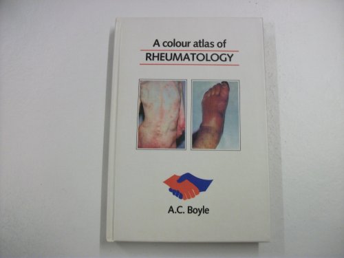A Colour Atlas of Rheumatology (Wolfe medical atlas)