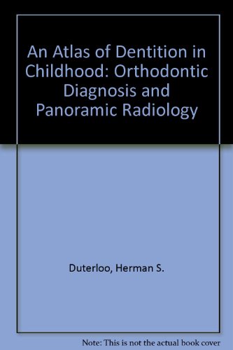 An Atlas of Dentition in Childhood: Orthodontic Diagnosis and Panoramic Radiology