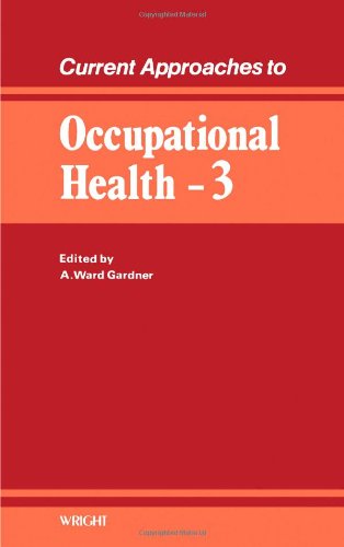 Current Approaches to Occupational Health, 3