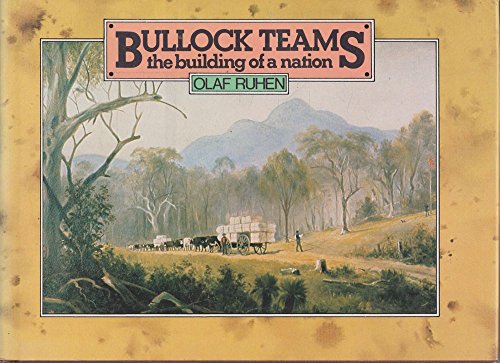 Bullock teams: The building of a nation