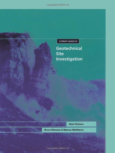A Short Course in Geotechnical Site Investigation (Short Course Series)