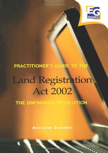 Practitioner's Guide to the Land Registration Act 2002