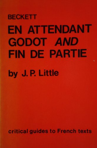 Beckett: En attendant Godot and Fin de partie (Critical Guides to French Texts)