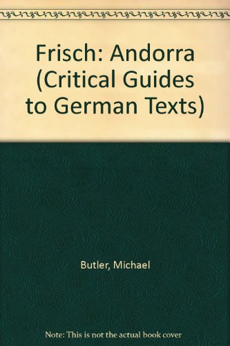 Frisch, Andorra (Critical Guides to German Texts)