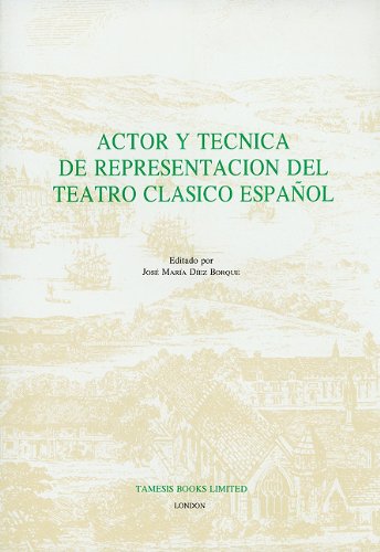 Actor y TÃ©cnica de la RepresentaciÃ³n del Teatro ClÃ¡sico (Madrid, 17-19 de mayo de 1988) (MonografÃ­as A)