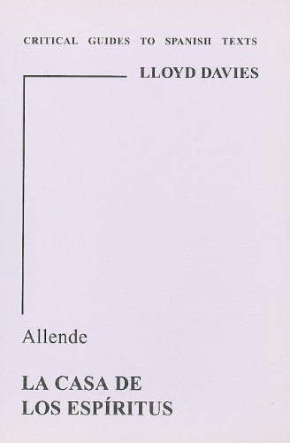 Allende: La casa de los espiritus (Critical Guides to Spanish Texts)