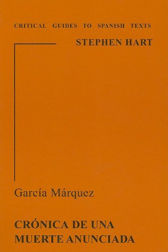 Garcia Marquez: Cronica de una muerte anunciada (Critical Guides to Spanish Texts)
