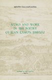 Word and Work in the Poetry of Juan RamÃ³n JimÃ©nez (MonografÃ­as A)