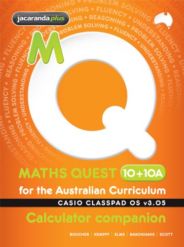 Maths Quest 10+10a for the Australian Curriculum Casio Classpad Calculator Companion (Maths Quest for Aust Curriculum Series)