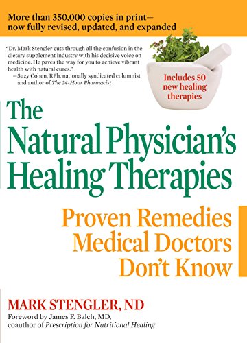 Book Cover The Natural Physician's Healing Therapies: Proven Remedies Medical Doctors Don't Know