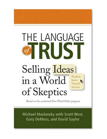 Book Cover The Language of Trust: Selling Ideas in a World of Skeptics