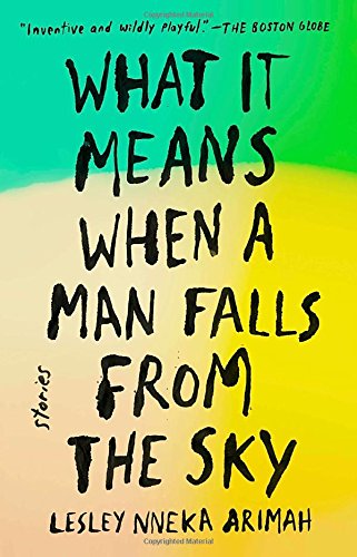 Book Cover What It Means When a Man Falls from the Sky: Stories