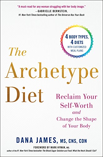 Book Cover The Archetype Diet: Reclaim Your Self-Worth and Change the Shape of Your Body
