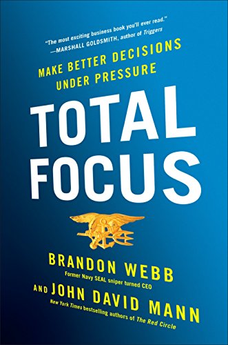 Book Cover Total Focus: Make Better Decisions Under Pressure