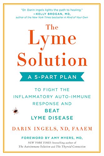 Book Cover The Lyme Solution: A 5-Part Plan to Fight the Inflammatory Auto-Immune Response and Beat Lyme Disease