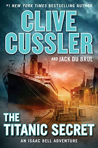 Book Cover The Titanic Secret (An Isaac Bell Adventure)