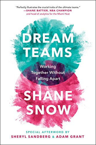 Book Cover Dream Teams: Working Together Without Falling Apart