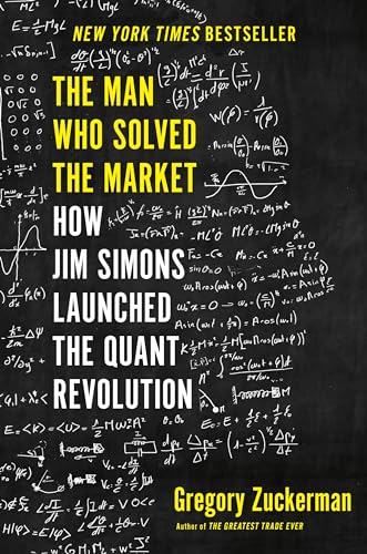 Book Cover The Man Who Solved the Market: How Jim Simons Launched the Quant Revolution