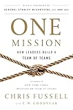 One Mission: How Leaders Build a Team of Teams