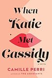 When Katie Met Cassidy