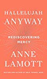 Hallelujah Anyway: Rediscovering Mercy
