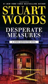 Desperate Measures: 47 (Stone Barrington Novel)